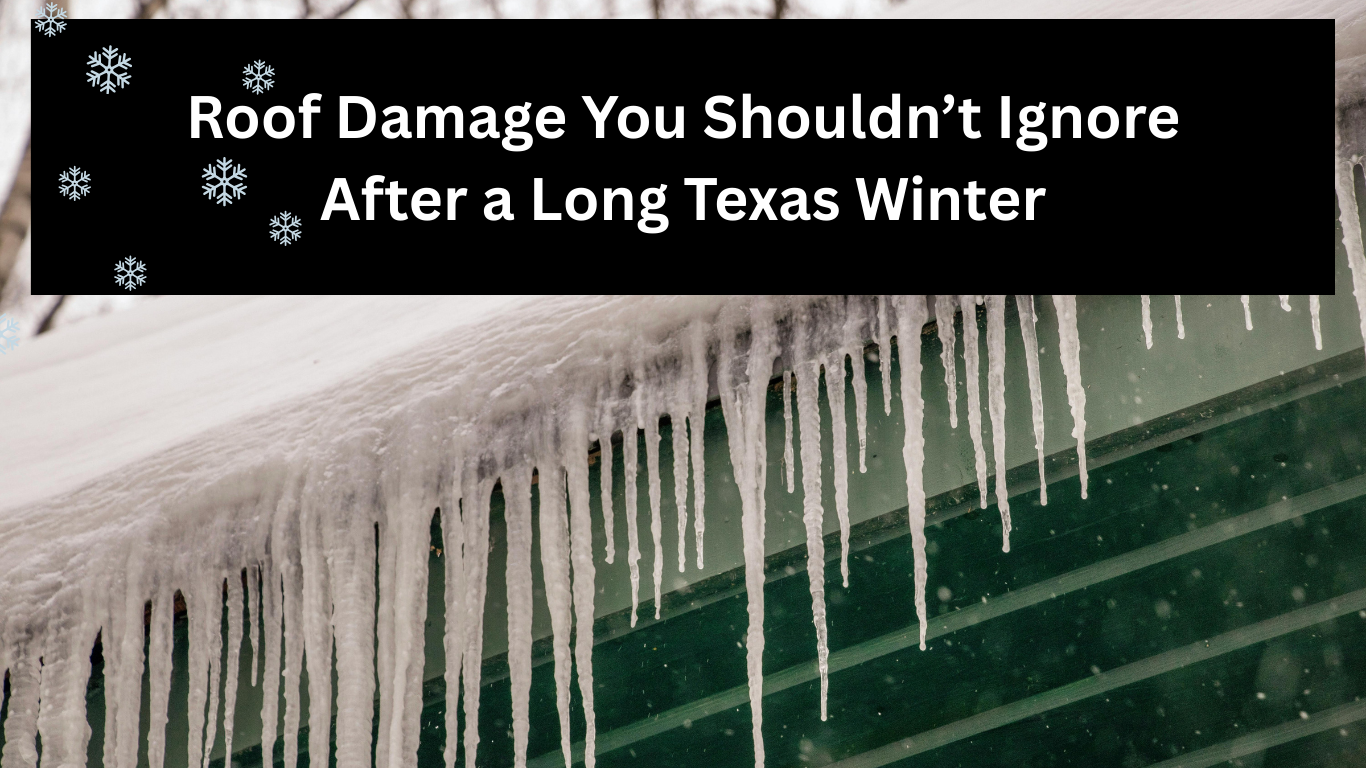 roof damage you shouldn't ignore after a long texas winter.