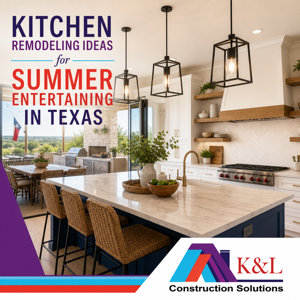 Kitchen Remodeling Ideas for Summer Entertaining in Texas